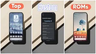 🔥 Top 5 Custom ROMs in 2025 &ndash; FAST, Stable & Feature-Packed! 🚀