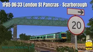 Train Simulator 2020: 1F05 London St Pancras – Scarborough