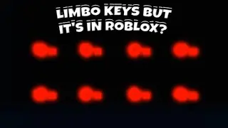 Limbo keys, but it's in Roblox?