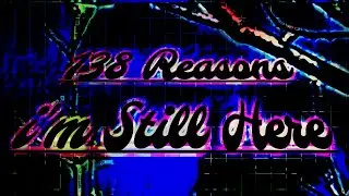 138(-2) Reasons Im Still Here (Songs That Saved My Life)