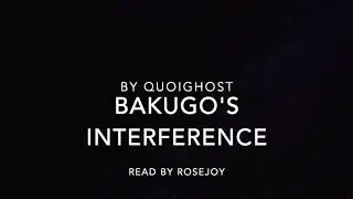 Bakugo's Interference by QuoiGhost