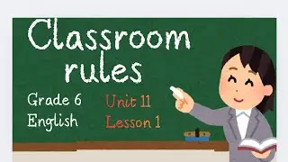 Grade6/English/Unit(11)/Lesson(1) #ilovemyschool