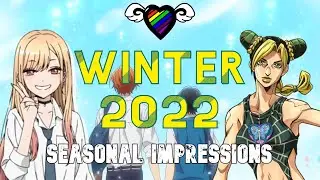 Winter Anime 2022~ Seasonal Impressions
