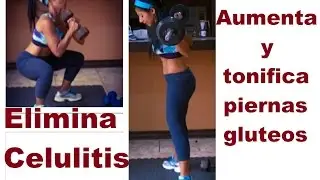 PIERNAS PERFECTAS EN 20 MINUTOS - Rutina 220, Elimina Celulitis, Aumenta y tonifica piernas-gluteos
