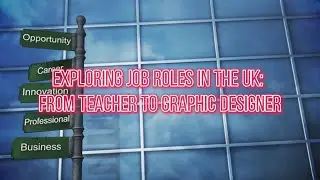 Exploring Job Roles in the UK From Teacher to Graphic Designer   #uklife