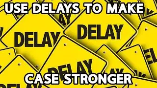 Use Delay to Make Immigration Case Stronger