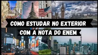 PA&Iacute;SES que aceitam a nota do ENEM-Como estudar no exterior com o Enem