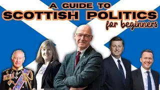 Scottish Politics for Beginners: A Guide