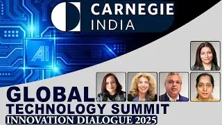 LIVE: Carnegie Global Tech Summit 2025| Key Speakers: Debjani Ghosh, Marisa Gerards & Saurabh Garg