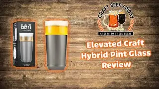 Do you need the Elevated Craft Hybrid Pint Glass?