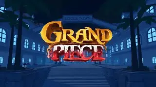 Grand Piece Online OST - Logue Town | First Sea