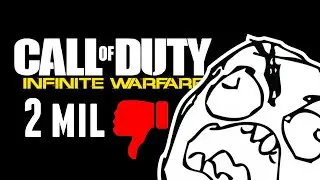 2 MILLION DISLIKES CALL OF DUTY INFINITE WARFARE