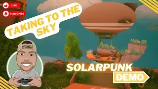 Taking to the Sky in the SolarPunk Demo