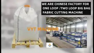 Two loop big bag fabric cutting machine