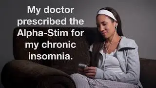 Alpha-Stim User Shares Battle with Chronic Insomnia