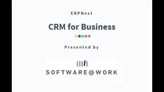 Managing Customer Data, Leads, Quotations, Sales Orders in ERPNext