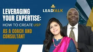 Leveraging Your Expertise: How to Create Your Unique Selling Proposition as a Coach