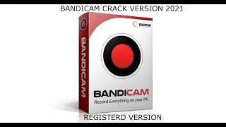 Bandicam Full Lifetime Registered Version 2021 With Permanent Key