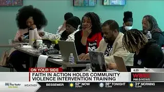 Faith in Action holds community violence intervention training