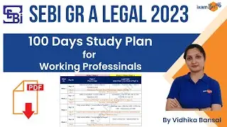 SEBI Grade A Legal 2022 | 100 Days Study Plan for Working Professionals | By Vidhika Bansal