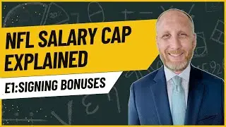 What is a Signing Bonus in a NFL contract? | The NFL Salary Cap Explained Series Ep. 1