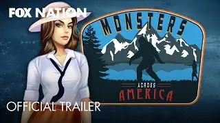 Monsters Across America &bull; New Episodes Now Streaming | Fox Nation