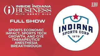 Sports economic impact, sports tech growth, and OYE Therapeutics&rsquo; anesthesia breakthrough