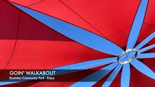 GOIN' WALKABOUT: Circle the Encinitas Community Park