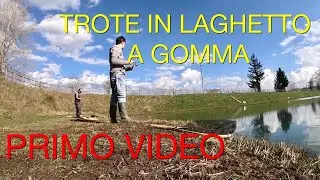 Trote in laghetto a gomma