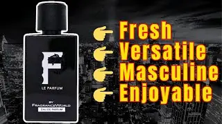Fresh,Versatile,Masculine,Enjoyable || Review Fragrance World F Le Parfum 100ml EDP || Indonesia