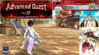 [Fate GO NA] Advanced Quest 17: Shining Crown