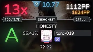 10.8⭐ toro-019 | GYZE - HONESTY [DISHONEST] +DT 96.41% | 1112pp 13❌ - osu!