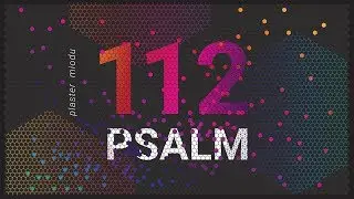 СОТЫ. Псалом 112: За пределами невзгод