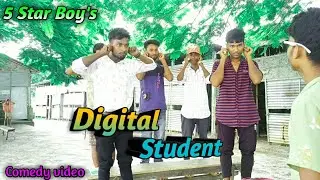 Digital Student /Comedy video /5 Star boy's
