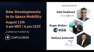 New Developments In In-Space Mobility Webinar, August 11th 2021