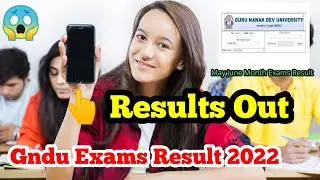 Gndu exams result 2022 Out || Gndu even semester results 2022 || Gndu May June Exams Result 2022