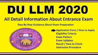 DU LLM 2020 - Notification, Dates, Application, Eligibility, Admit Card, Pattern, Syllabus, Result