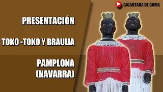 GIGANTES DE PAMPLONA 👩‍🌾🤏 Gigantes de GOMA ▶ PRESENTACIÓN ➕ VALS 