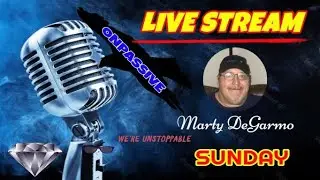 #ONPASSIVE  - MARTY DEGARMO  LIVE - SUPER SUNDAY!