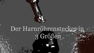 SchoepfersReiz.com | &bdquo;Tubin&ldquo; | Prinzenzepter | Edelstahl Dilator | Urethral | Peehole Play |