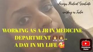 Foreign Medical Graduate working as a JR in Medicine Department in India 🇮🇳 ##medicolife #medicine