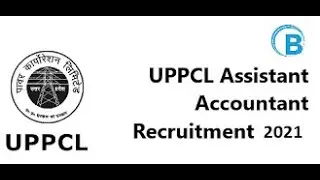 UPPCL Assistant Accountant Recruitment 2021 | UPPCL Assistant Accountant Vacancy 2021 | UPPCL Bharti