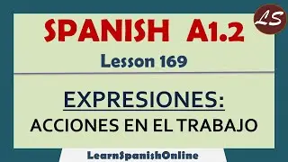 Expresiones en el Trabajo | Spanish A1 - Lesson 169