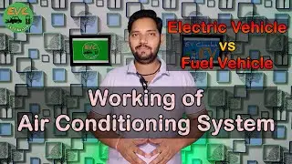 AC in Electric Vehicle & IC Engine Vehice ! Heating & Cooling EV vs Normal Cars !! EV Chaalak !!!