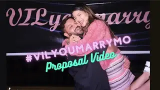 HE Said YES! #VilYouMarryMo I Proposal Video with Choreography (breaking stereotypes)