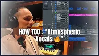 How to Make Soulful Atmospheric Vocals in Deep Tech House (Logic Pro X)