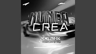 NUNCA CREA