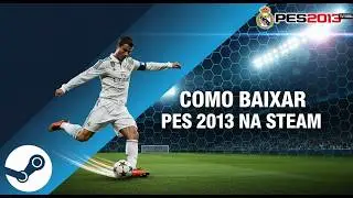 Como BAIXAR e JOGAR PES 2013 DIRETO da STEAM em 2025! STEAM TOOLS