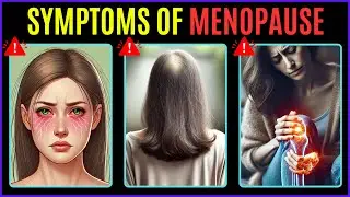 Top 14 Symptoms of Menopause No One Talks About | Menopause Symptoms Every Women Must Know