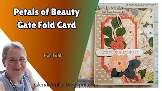 Petals of Beauty Gate Fold Card Tutorial | Brushed With Beauty Suite | Easy Fun Fold Cardmaking